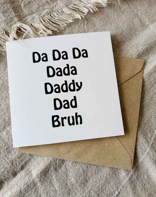 Bruh, Father's Day / Birthday Card