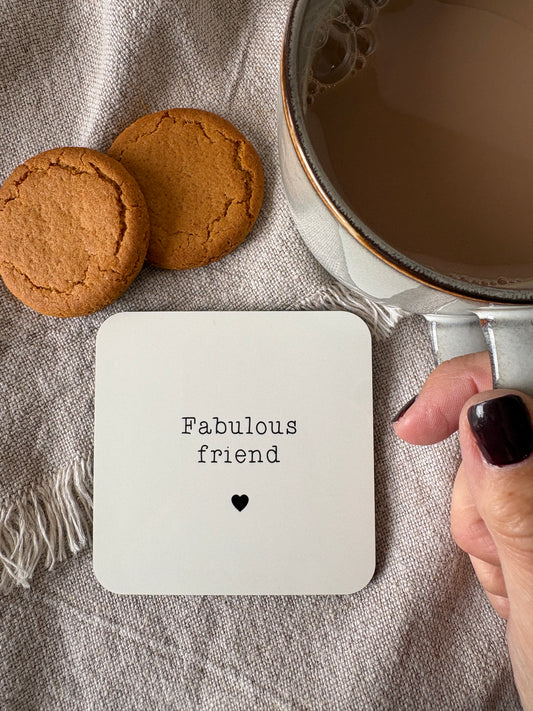 Fabulous Friend, Coaster