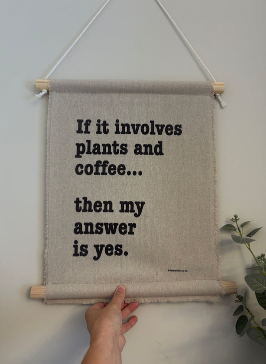 Plants & Coffee... Fabric Banner