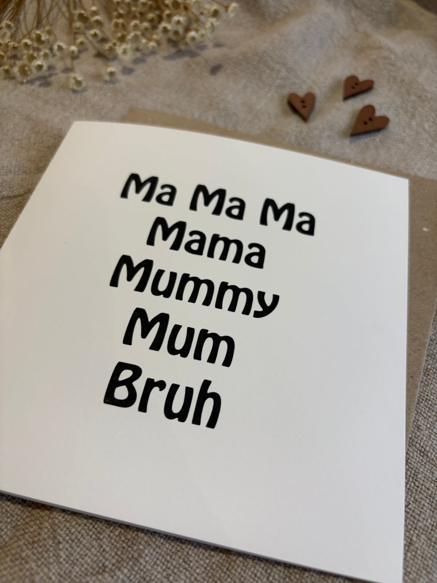 Mum, Bruh Card
